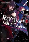 revenge-of-the-soul-eater-cast-out-as-a-weakling-by-my-sword-saint-father-volume-1.jpg