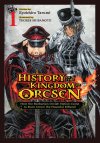 History of the Kingdom of Orcsen How the Barbarian Orcish Nation Came to Burn Down the Peacefu...jpg