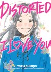 Distorted I Love You.jpg